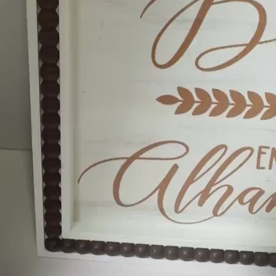 Distressed version of Start with Bismillah, End with Alhamdulillah Wood Sign. Please see video and read description